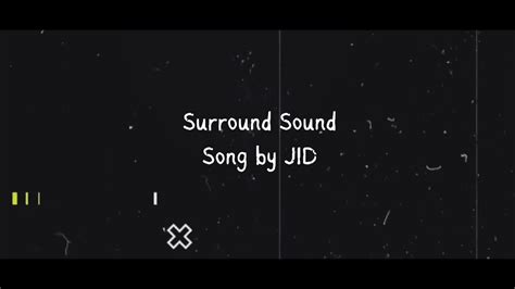 jid surround sound 가사: 음악과 언어의 경계를 넘나드는 예술적 실험